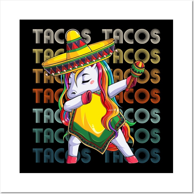 Tacos Dabbing Unicorn Cinco de Mayo Mexican Wall Art by peskyrubeus